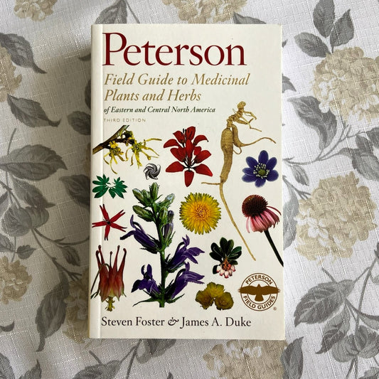 Peterson Field Guide to Medicinal Plants & Herbs, Eastern & Central Medicinal Plants