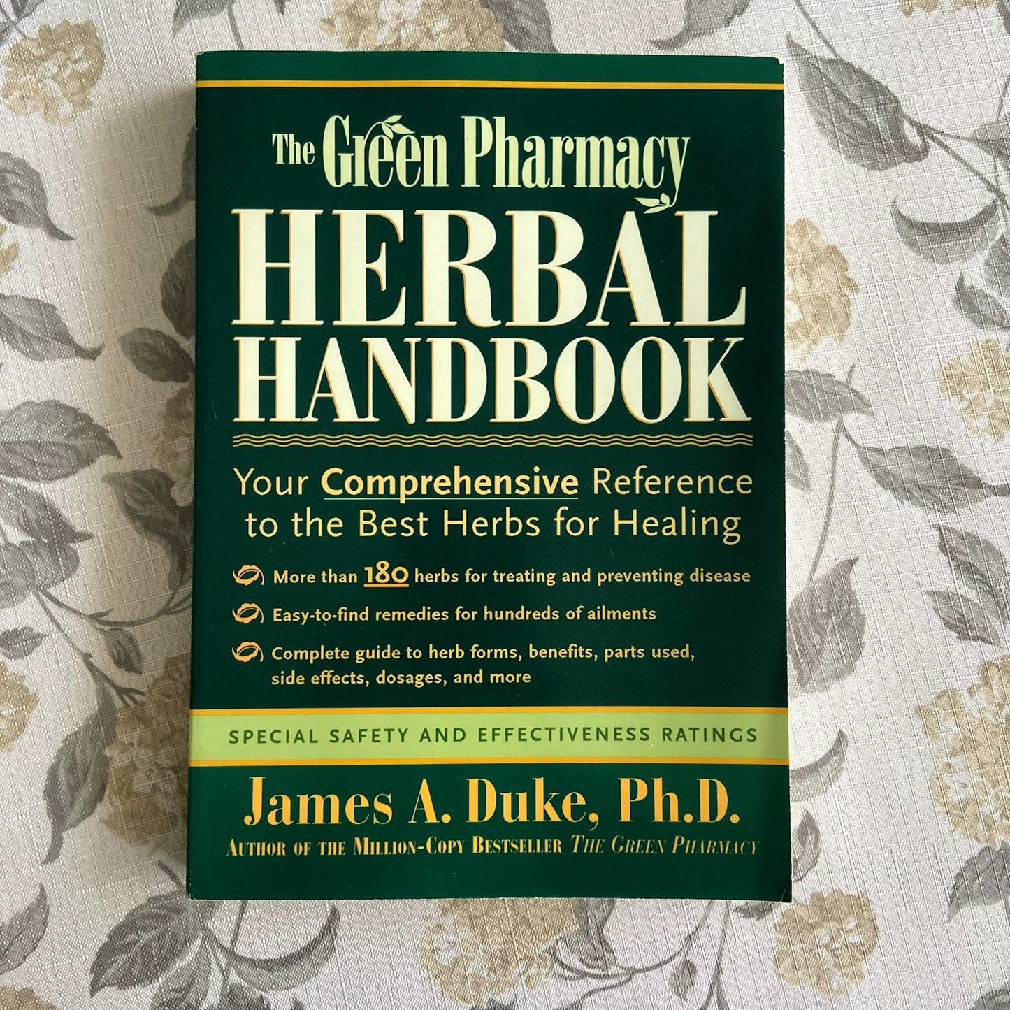 The Green Pharmacy Herbal Handbook