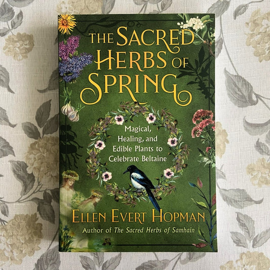 Sacred Herbs of Spring