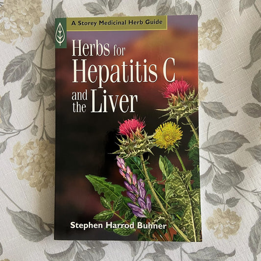 Herbs for Hepatitis C and the Liver