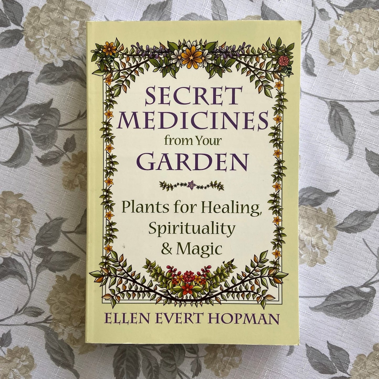 Secret Medicines from your Garden