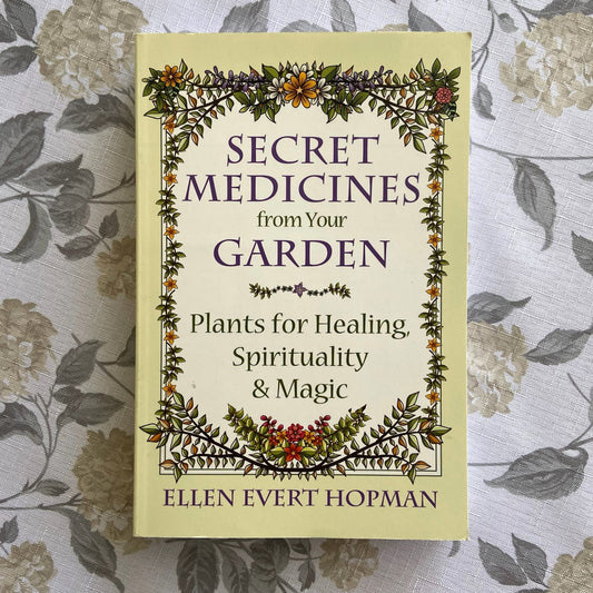 Secret Medicines from your Garden